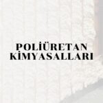 6-POLİÜRETAN KİMYASALLARI Kopyası